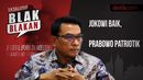 Tonton Blak-blakan Moeldoko: Jokowi Baik, Prabowo Patriotik Tonton Blak-blakan Moeldoko: Jokowi Baik, Prabowo Patriotik