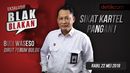 Tonton Blak-blakan Budi Waseso: Sikat Kartel Pangan! Tonton Blak-blakan Budi Waseso: Sikat Kartel Pangan!