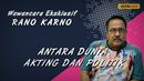 Eksklusif! Metamorfosis Rano Karno, dari Si Doel Jadi Pejabat Negara Eksklusif! Metamorfosis Rano Karno, dari Si Doel Jadi Pejabat Negara