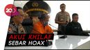Penyebar Hoax Polisi China di Aksi 22 Mei Diringkus Polisi! Penyebar Hoax Polisi China di Aksi 22 Mei Diringkus Polisi!