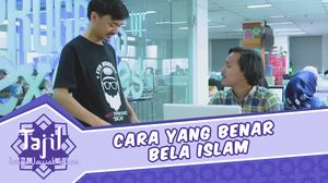 Jangan Asal Bilang Bela Islam Ya, Pahami Ini Dulu Yuk!