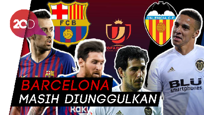 Prediksi Duel Barcelona vs Valencia di Copa del Rey