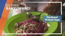 Mie Buah Naga Desa Sragi Banyuwangi, Jawa Timur Mie Buah Naga Desa Sragi Banyuwangi, Jawa Timur