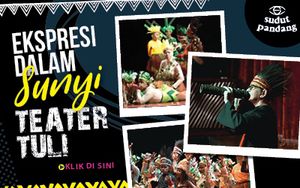 Lebih Dekat dengan Teman Tuli Berbakat di Teater Tujuh