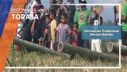 Permainan Tradisional Meriam Bambu, Toraja Permainan Tradisional Meriam Bambu, Toraja