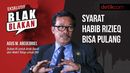 Blak-blakan Dubes Agus Maftuh: Syarat Habib Rizieq Bisa Pulang Blak-blakan Dubes Agus Maftuh: Syarat Habib Rizieq Bisa Pulang