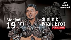 Jajal Langsung,  Menjadi 19 cm di Klinik Mak Erot yang Legendaris 