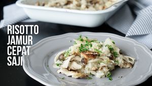 Resep Risotto Jamur Cepat Saji