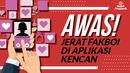 Awas! Jerat Fakboi di Aplikasi Kencan Awas! Jerat Fakboi di Aplikasi Kencan