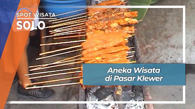 Aneka Wisata di Pasar Klewer Solo