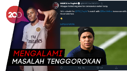 Kylian Mbappe Terjangkit Virus Corona?