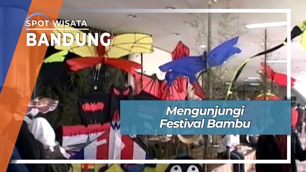 Mengunjungi Festival Bambu, Bandung