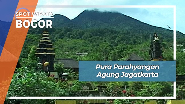 Pura Parahyangan Agung Jagatkarta, Bogor