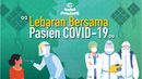 Lebaran Bersama Pasien COVID-19 Lebaran Bersama Pasien COVID-19