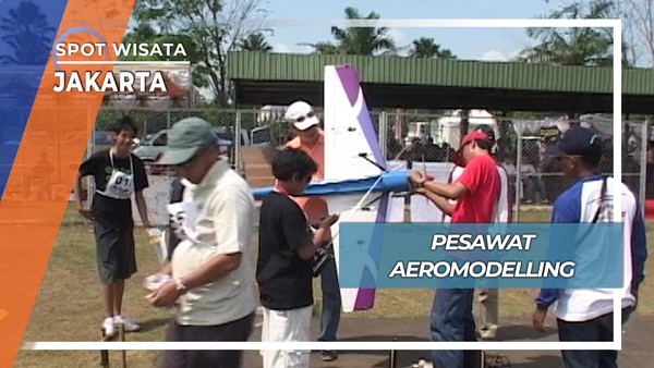 Serunya Menerbangkan Pesawat Aeromodelling, Jakarta