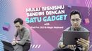 Mulai Bisnis Bermodal 1 Gadget Mulai Bisnis Bermodal 1 Gadget
