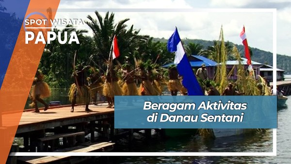 Asik Seru Danau Sentani Papua