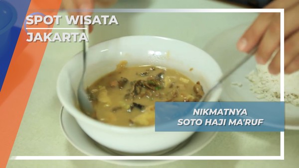Kuliner Lezat Jakarta, Soto Haji Maruf