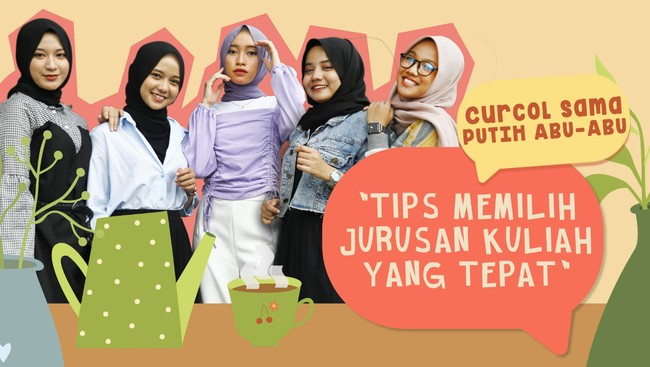 Curcol Sama Putih Abu-abu: Tips Memilih Jurusan Kuliah