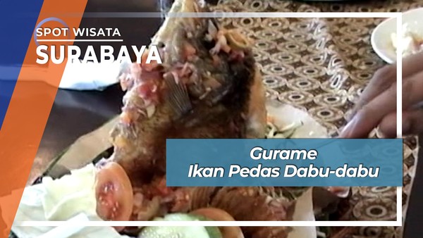 Gurame Dabu-dabu, Citarasa Pedas Makassar di Surabaya