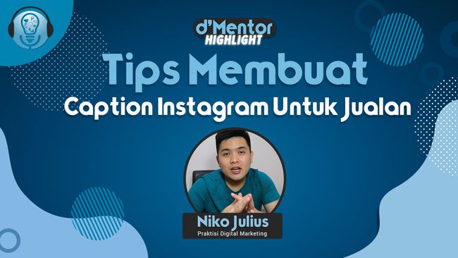 Tips Membuat  Caption Instagram Untuk  Jualan 