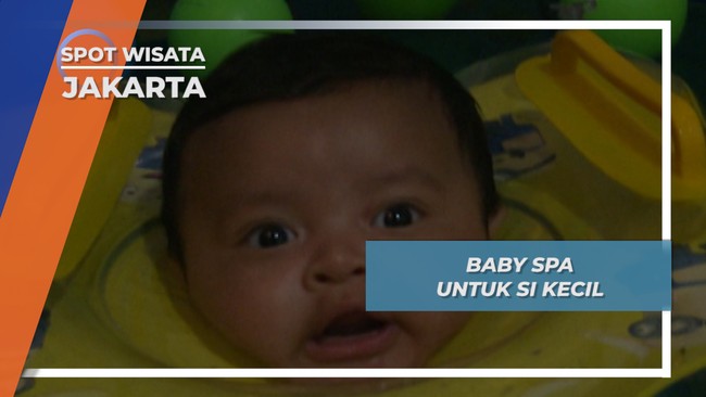 Baby Spa Jakarta, Tempat Relaksasi Bayi Agar Tidak Rewel