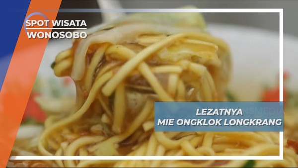 Mie Ongklok, Kuliner Kehangatan Warisan Nenek Moyang 