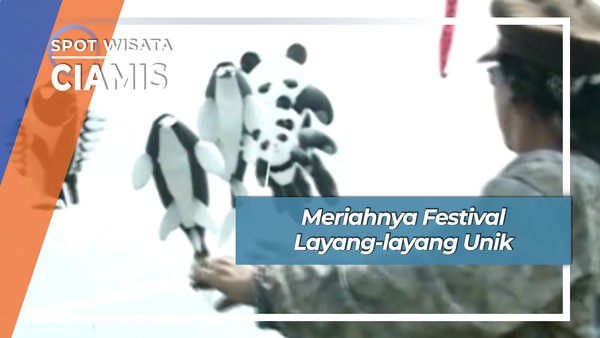 Festival Layang-layang Ciamis, Kreativitas Unik di Udara