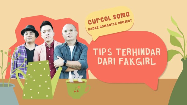 Tips Menghindari Fakgirl ala Badai Romantic Project