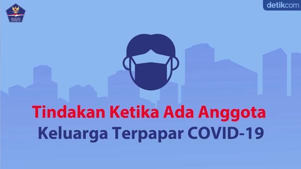 Tindakan Ini yang Harus Dilakukan Saat Anggota Keluarga Terpapar Corona