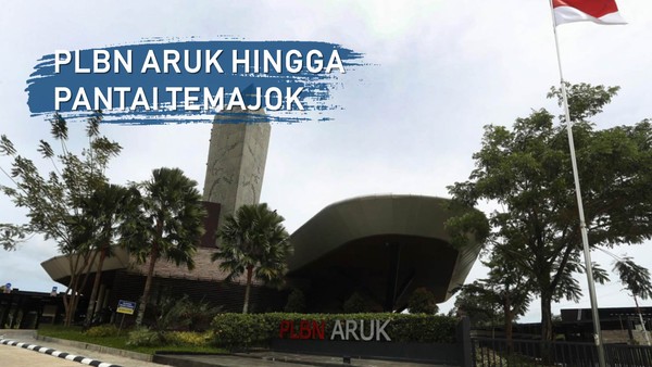Rekomendasi Wisata di Perbatasan Kalbar: Pantai Temajok-Aruk