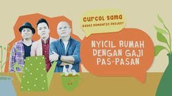 Mau Cicil Rumah Tapi Gaji Pas-pasan? Simak Saran dari Badai Romantic Project