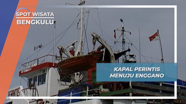 Kapal Perintis Menuju Enggano Bengkulu,Membelah Hindia Mengapai Pulau Terluar