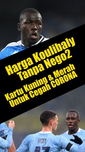Harga Koulibaly Untuk Liverpool dan Manchester United
