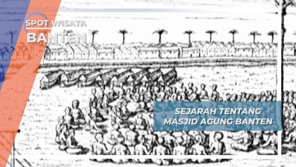 Masjid Agung Banten, Pusat Pengembangan Islam di Masa Sultan Maulana Hasanudin