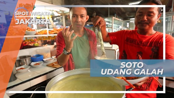Soto Udang Galah, Kuliner Unik di Kawasan Jakarta Utara