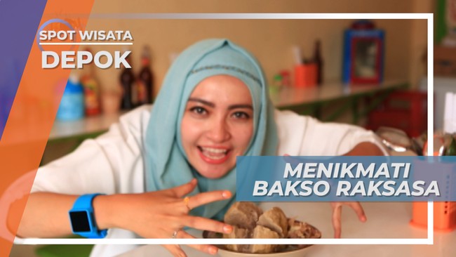 Bakso Raksasa, Kuliner Andalan Depok Jawa Barat