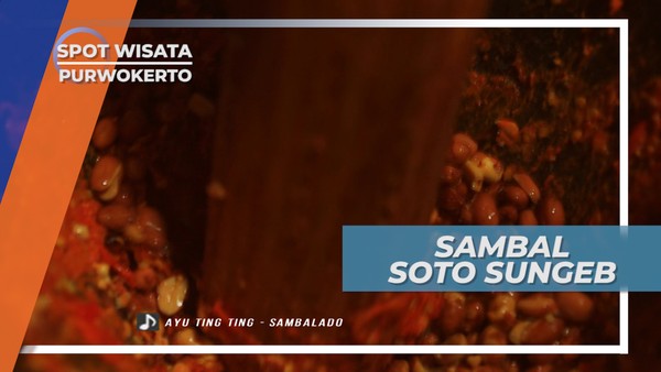 Bertekstur Kasar, Ciri Khas Sambal Soto Sungeb Purwokerto