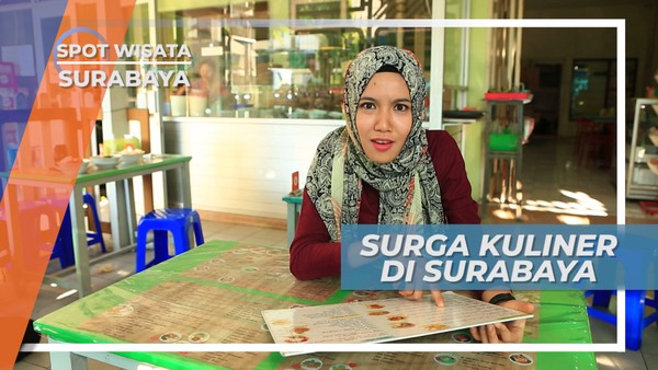 Berburu Kuliner Lezat di Kota Pahlawan Surabaya