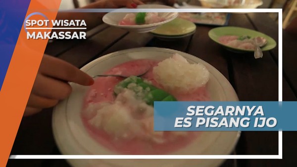 Es Pisang Ijo, Jajanan Khas Bulan Ramadhan di Kota Makassar