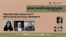BNI Creativepreneur : Protecting Creativity With Intellectual Property
