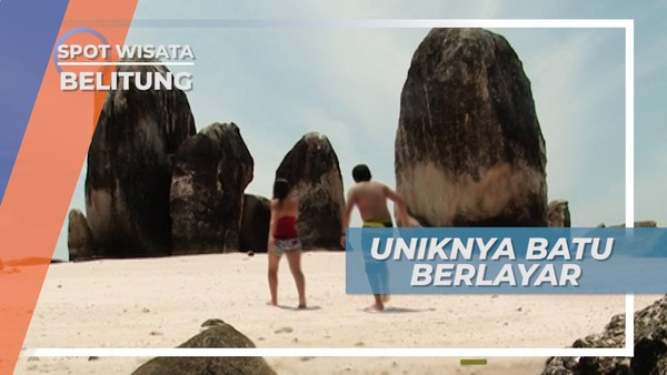 Pulau Batu Berlayar, Pesona Wisata Pantai Cantik di Timur Sumatera, Belitung