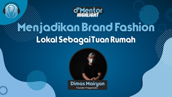 Menjadikan Brand Fashion Lokal Sebagai Tuan Rumah