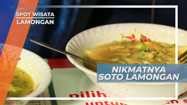 Soto Khas Lamongan, Kombinasi Ayam dan Tauge yang Menggugah Selera