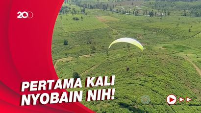 Celebrity on Vacation: Nyobain Paralayang di Atas Kebun Teh
