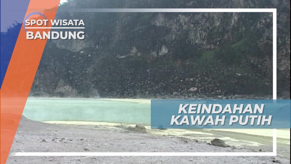 Kawah Putih Ciwidey, Lukisan Alam Yang Indah di Bandung Selatan