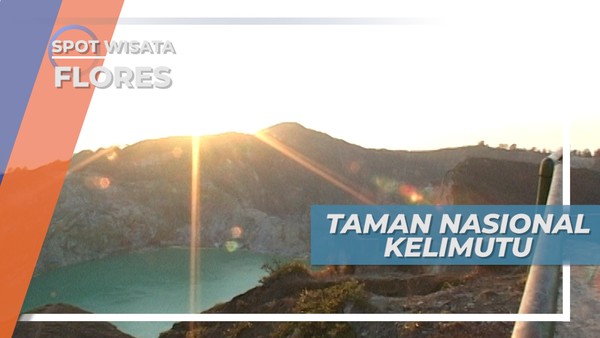 Pesona Keindahan Danau Kelimutu, Tempat Wisatawan Berburu Sunrise, Flores