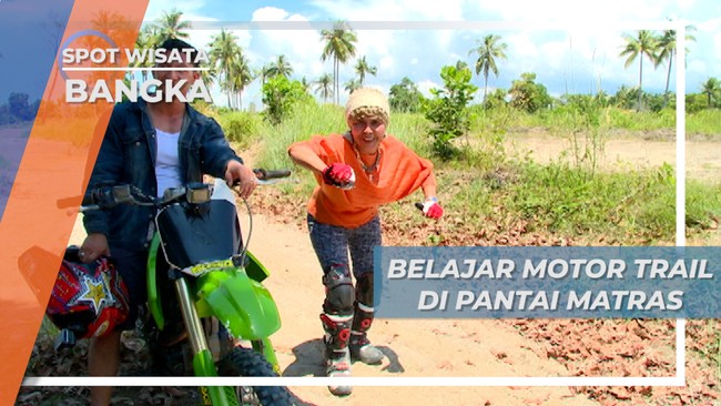 Belajar Naik Motor Trail di Pantai Matras Pulau Bangka