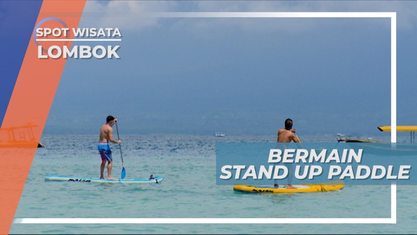 Stand Up Paddle Lombok, Happy Holiday 