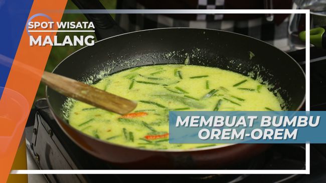 Membuat Bumbu Orem-orem Khas Malang